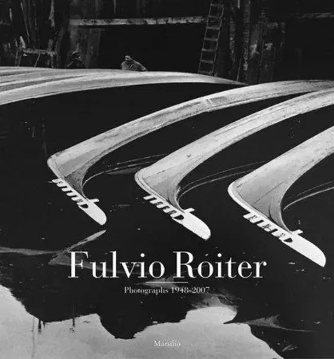 Fulvio Roiter /anglais -  - DAP ARTBOOK