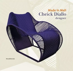 Made in Mali, Cheick Diallo designer - [exposition, Riom, Musée Mandet, 23 juin-30 décembre 2012]