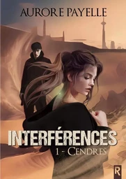 Interférences : 1 - Cendres