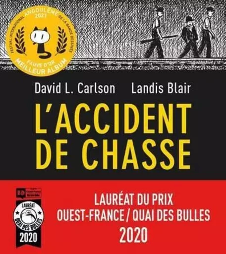 L'Accident de chasse - Landis Blair, David L. Carlson - Sonatine