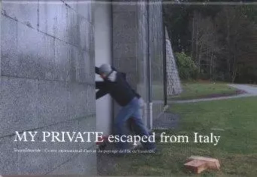 My private escaped from Italy - [exposition, Beaumont-du-Lac, Centre international d'art et du paysage de l'île de Vassivière, 19 -  CASAVECCHIA. BA - SILVANA