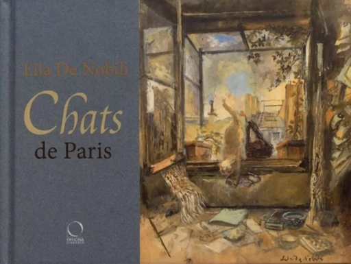 CHATS DE PARIS ET D'AILLEURS -  LILA DE NOBILI - OFFICINA ITALIE