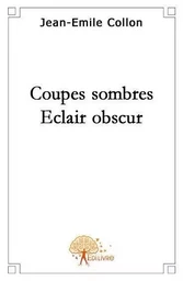 Coupes sombres, éclair obscur