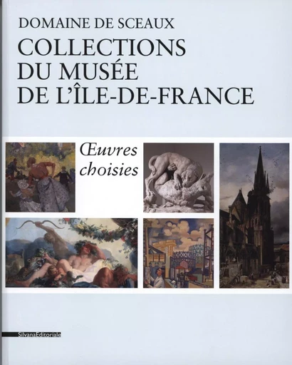 COLLECTIONS DU MUSEE DE L'ILE DE FRANCE -  - SILVANA