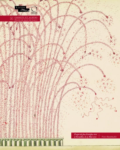 PROJET DE FEU D ARTIFICE TIRE A VERSAILLES, LE 15 MAI 1771 -  HUNDSBUCKLER VICTOR - OFFICINA ITALIE