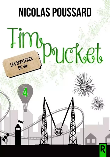 Tim Pucket : 4 - Les mystères de Vie - Nicolas Poussard - REBELLE