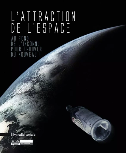 L'attraction de l'espace - au fond de l'inconnu pour trouver du nouveau ! -  - SILVANA