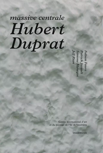 Hubert Duprat - massive centrale -  PARISI. CHIARA/ - SILVANA