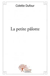 La petite pâlotte