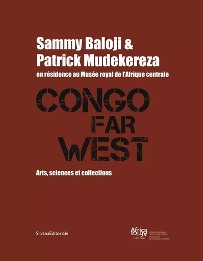 Congo Far West - arts, sciences et collections -  - SILVANA