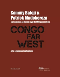 Congo Far West - arts, sciences et collections