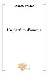 Un parfum d'amour