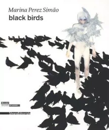 Marina Perez Simão - black birds