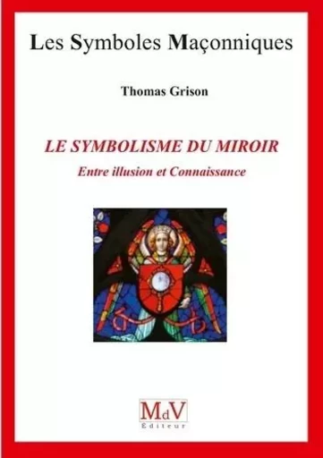 Le symbolisme du miroir - Thomas Grison - MDV