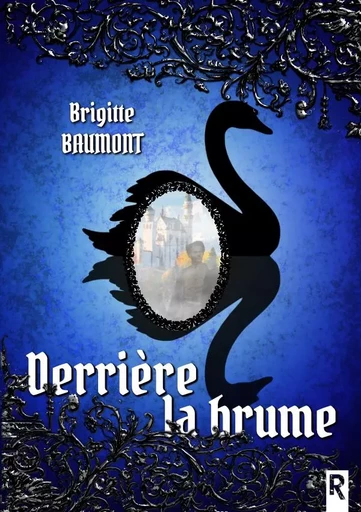 Derrière la brume - BRIGITTE BAUMONT - REBELLE