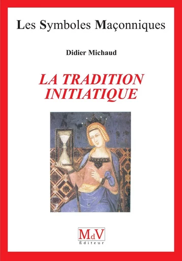 N.95 La tradition initiatique  - Didier Michaud - MDV