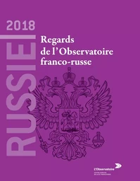 Russie 2018 : Regards de l'observatoire franco-russe