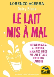 Le lait mis à mal