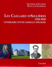 Les Caillard d'Aillières 1550-2010