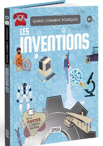 Quand, comment, pourquoi Les inventions  - Ester Tome, Enrico Lorenzi, Alberto Borgo - SASSI