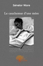 Le cauchemar d'une mère