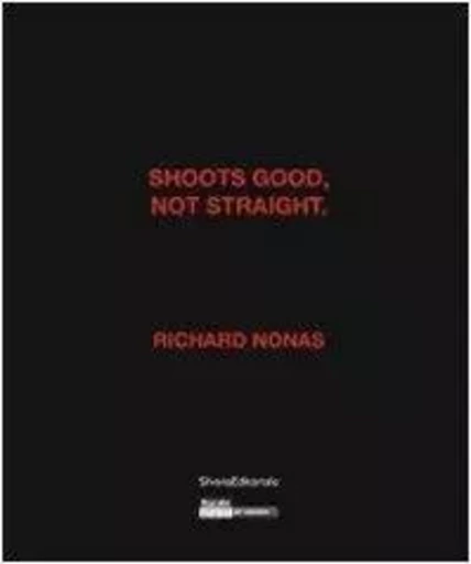 Shoots good, not straight - Richard Nonas -  - SILVANA