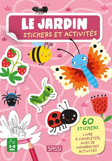 Le jardin. Stickers et activités - Valentina Bonaguro - SASSI