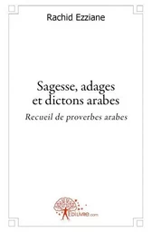 Sagesse, adages et dictons arabes