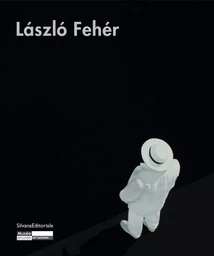 László Fehér - [exposition, Musée d'art moderne de Saint-Étienne métropole, 10 décembre 2011-5 février 2012]