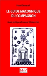 Le guide maçonnique du compagnon 