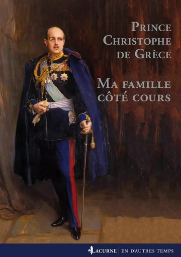 Ma famille côté cours - Christophe de Grèce - LACURNE