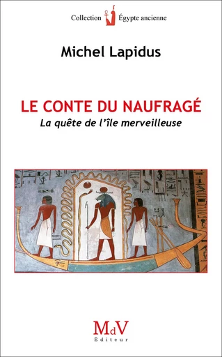 Le conte du naufragé - Michel Lapidus - MDV