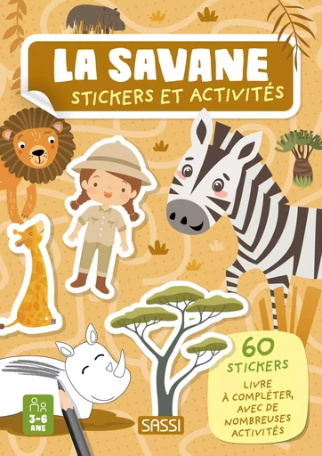 La savane. Stickers et activités -  AA.VV. - SASSI