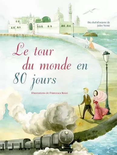 Le tour du monde en 80 jours - Jules Verne - Edizioni White Star