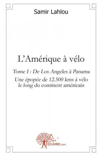 L\'amérique à vélo - Samir Lahlou - Edilivre