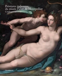 Peintures italiennes du Musée Fabre de Montpellier - catalogue raisonné