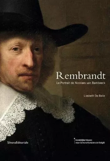 Rembrandt, le "Portrait de Nicolaes van Bambeeck" -  - SILVANA