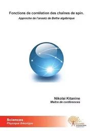 Fonctions de corrélation des chaînes de spin.  approche de l'ansatz de bethe alg