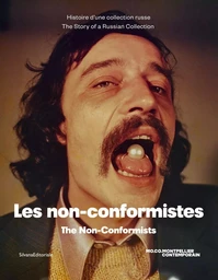 LES NON-CONFORMISTES. HISTOIRE D'UNE COLLECTION RUSSE