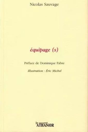 équipage (s) - Nicolas Sauvage - Le Nouvel Athanor