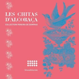 Les chitas d'Alcobaça - collection Pereira de Sampaio