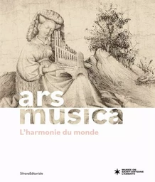 ARS MUSICA, L HARMONIE DU MONDE