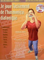 JE JOUE FACILEMENT DE L HARMONICA DIATONIQUE +CD