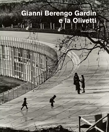 Gianni Berengo Gardin e la Olivetti - [mostre, Torino, CAMERA, Centro italiano per la fotografia, 1 ottobre-15 novembre 2020 et Ivrea, Mus -  - SILVANA