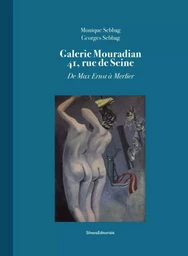 Galerie Mouradian 41, rue de Seine - de Max Ernst à Merlier