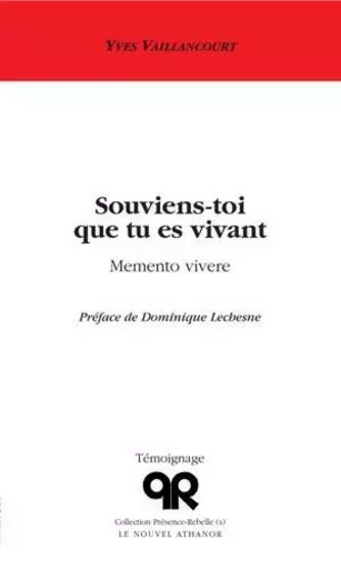 Souviens-toi que tu es vivant - Yves Vaillancourt - Le Nouvel Athanor