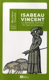 ISABEAU VINCENT La bergère inspirée de Saoû en Dauphiné