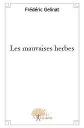 Les mauvaises herbes