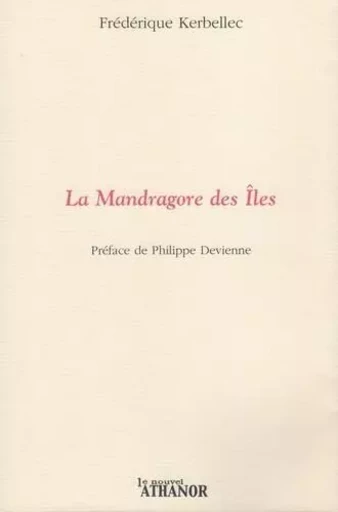 La Mandragore des îles - Frédérique Kerbellec - Le Nouvel Athanor