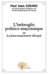 L\'imbroglio politico maçonnique